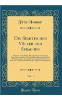 Die Semitischen VÃ¶lker Und Sprachen, Vol. 1: ALS Erster Versuch Einer EncyclopÃ¤die Der Semitischen Sprachund Alterthums-Wissenschaft; Allgemeine Einleitung (Die Bedeutung Der Semiten FÃ¼r Die Kulturgeschichte), Erstes Buch; Die Vorsemitischen Kul: ALS Erster Versuch Einer EncyclopÃ¤die Der Semitischen Sprachund Alterthums-Wissenschaft; Allgemeine Einleitung (Die Bedeutung Der Semiten FÃ¼r Die 