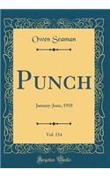 Punch, Vol. 154: January-June, 1918 (Classic Reprint)