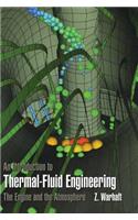 An Introduction to Thermal-Fluid Engineering: The Engine and the Atmosphere