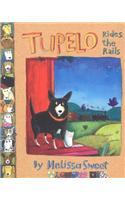 Tupelo Rides the Rails