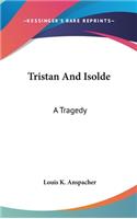 Tristan And Isolde