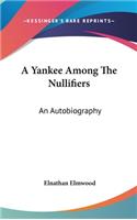 A Yankee Among The Nullifiers