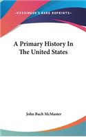 Primary History In The United States