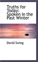 Truths for Today: Spoken in the Past Winter(English)