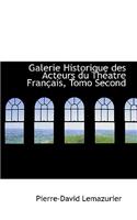 Galerie Historique Des Acteurs Du Théatre Français, Tomo Second