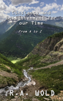 Constancy and Enlightenment For our Time