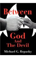 Between God And The Devil: (English)