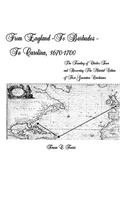 From England - To Barbados - To Carolina, 1670-1700