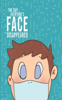 Day Everyone's Face Disappeared