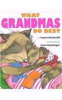 What Grandmas Do Best: What Grandmas Do Best