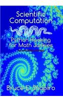 Scientific Computation: Python Hacking for Math Junkies(English)