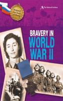 Beyond the Call of Duty: Bravery in World War II (The National Archives): (Beyond the Call of Duty)