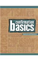 Confirmation Basics: Updated and Expanded