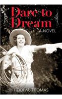 Dare to Dream