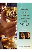 Manual Para Entender Y Participar En La Misa