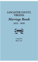 Lancaster County, Virginia, Marriage Bonds, 1652-1850