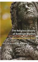 Religious History of American Women: Reimagining the Past(English)