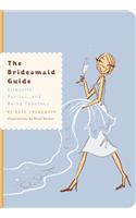 The Bridesmaid Guide