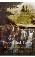 Trade, Land, Power