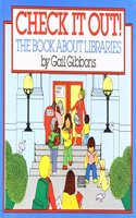Check It Out!: The Book about Libraries