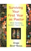 Surviving Your First Year as Pastor