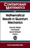 Mathematical Results in Quantum Mechanics