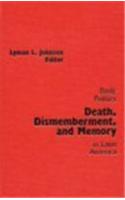 Death, Dismemberment and Memory