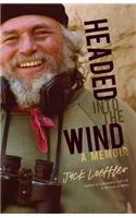 Headed Into the Wind: A Memoir