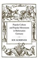 Popular Culture and Popular Movements in Reformation Germany