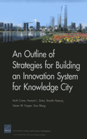 Outline of Strategies for Building an Innovation System for Knowledge City