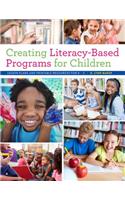 Creating Literacy-Based Programs for Children: Lesson Plans and Printable Resources for K-5