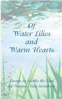 Of Water Lilies and Warm Hearts
