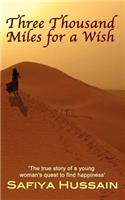 Three Thousand Miles for a Wish - a novel on the Muslim Hajj