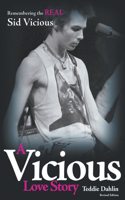 Vicious Love Story: Remembering the Real Sid Vicious