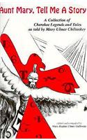 Aunt Mary, Tell Me A Story
