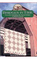 Bridges in Time: Keepsakes Celebrating the Covered Bridges of Madison County