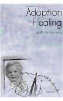 Adoption Healing...a Path to Recovery