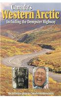 Canada's Western Arctic: Including the Dempster Highway