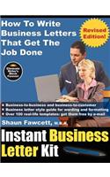 Instant Business Letter Kit - How To Write Business Letters That Get The Job Done (Revised Ed.)
