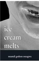 Ice Cream Melts