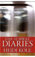 Subway Diaries