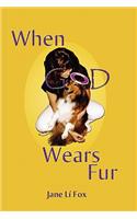 When God Wears Fur