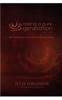 Raising a Pure Generation