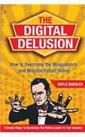 Digital Delusion