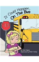 It Could Happen,, On the Bus