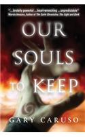 Our Souls to Keep