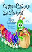 Sammy the Centipede Goes to the Market