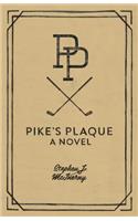 Pike's Plaque