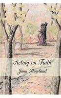 Acting on Faith