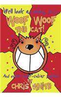 Woof Woof The Cat